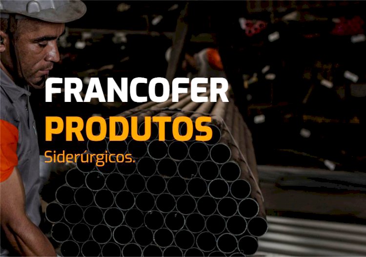 FRANCOFER - Produtos Siderúrgicos