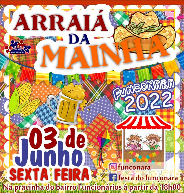 Arraiá da Mainha - 03/06/22